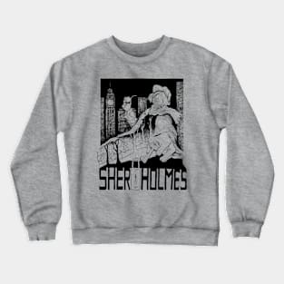 Sher"Lock" Holmes Crewneck Sweatshirt